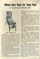 Image # 41123: Magic Town Cash Box New Game Announcement  
(Cash Box, Jan-28-1967, page 73. This article introduces 'Magic Town' but mistakenly shows a picture of 'Magic City' and reverses the two names in the second column when talking about the backglass and the playfield.)